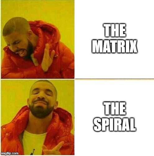 The Matrix vs Spiral