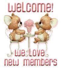 Welcome we love new members