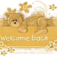 welcome back teddy bear